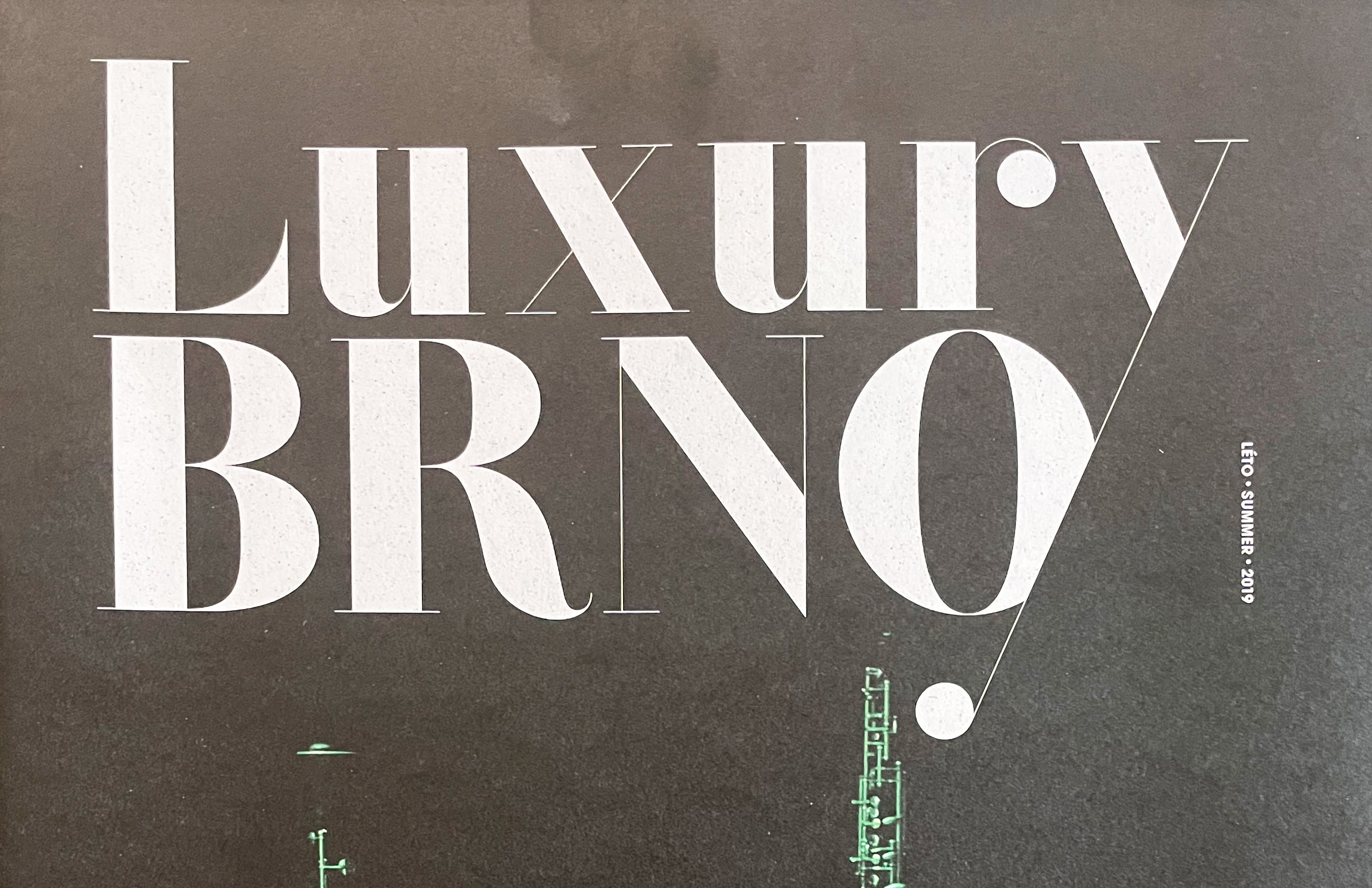 Luxury Brno
summer 2019